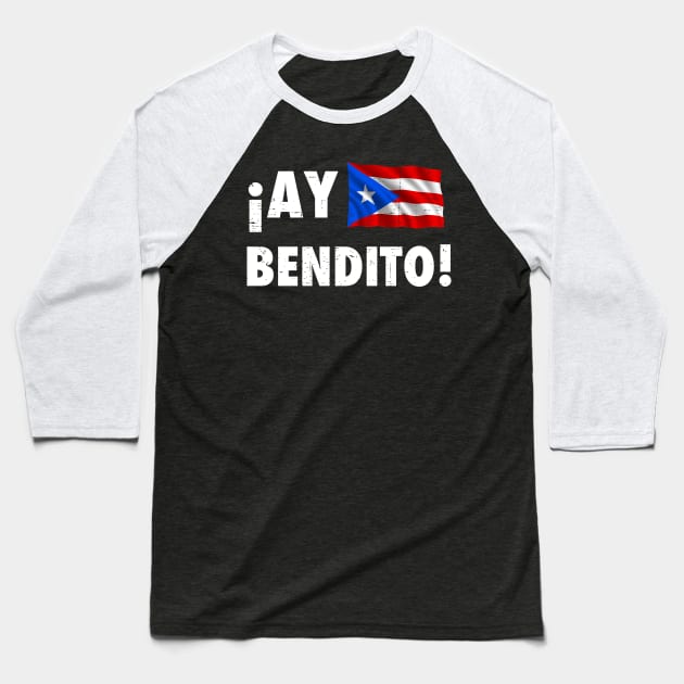 Ay Bendito - Puerto Rican Flag - white text grunge Baseball T-Shirt by verde
